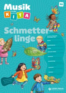 Musik in der Kita 50 Schmetterlinge Lugert Verlag